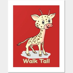 Walk Tall Posters and Art